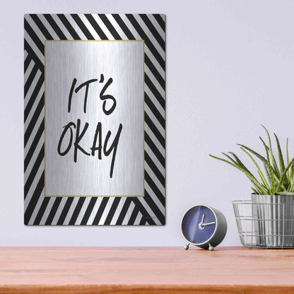 Luxe Metal Art 'It'S Okay' by Lettered & Lined, Metal Wall Art,12x16