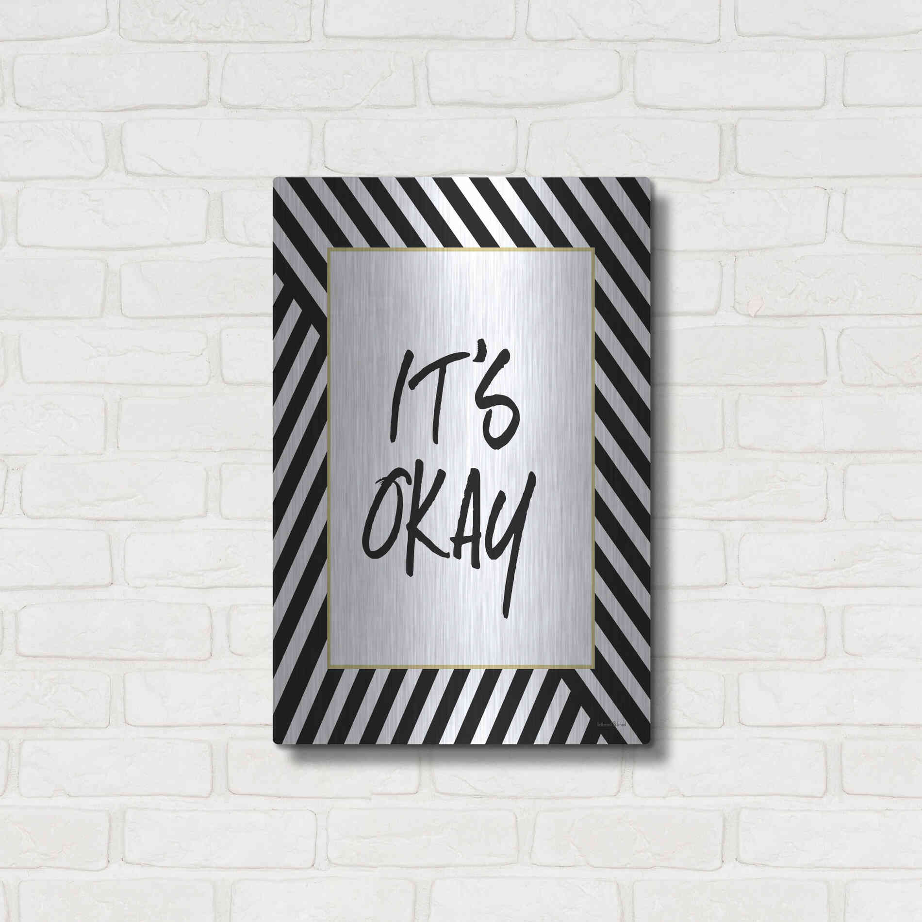 Luxe Metal Art 'It'S Okay' by Lettered & Lined, Metal Wall Art,16x24