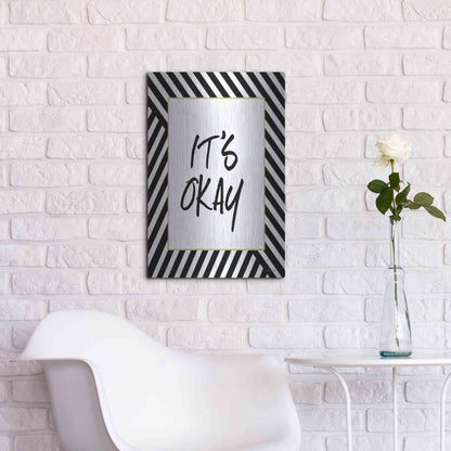 Luxe Metal Art 'It'S Okay' by Lettered & Lined, Metal Wall Art,16x24
