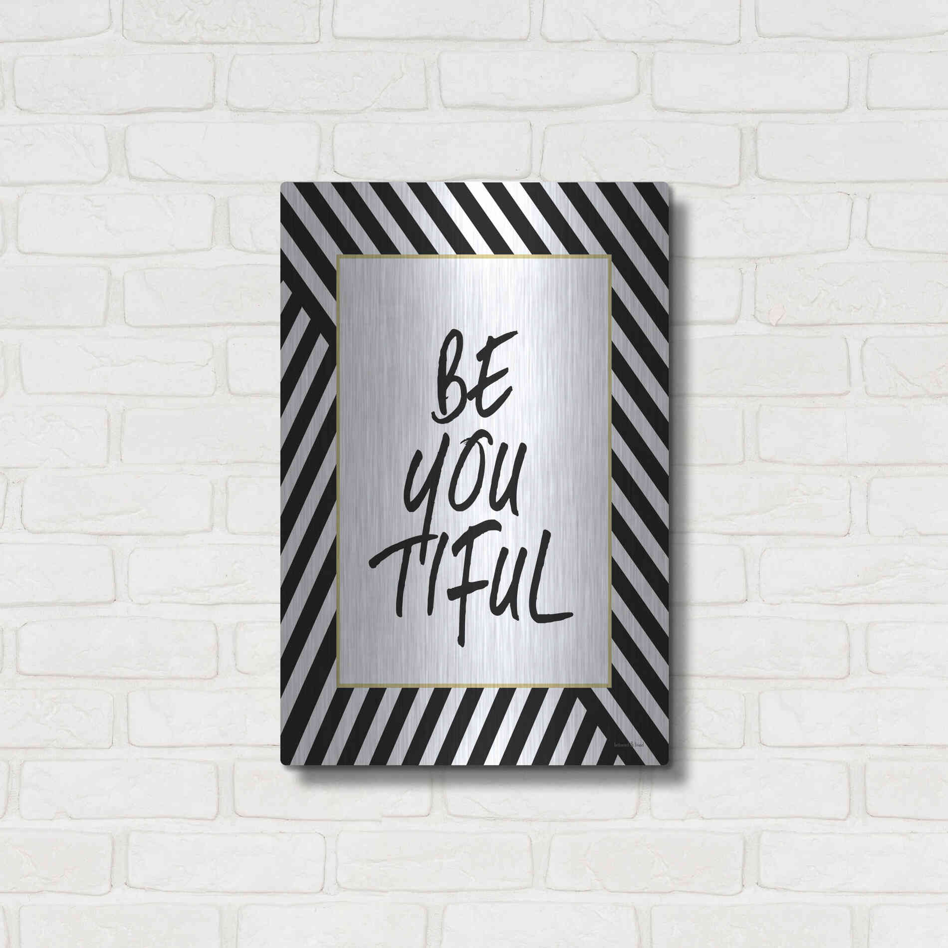 Luxe Metal Art 'Be-You-Tiful' by Lettered & Lined, Metal Wall Art,16x24
