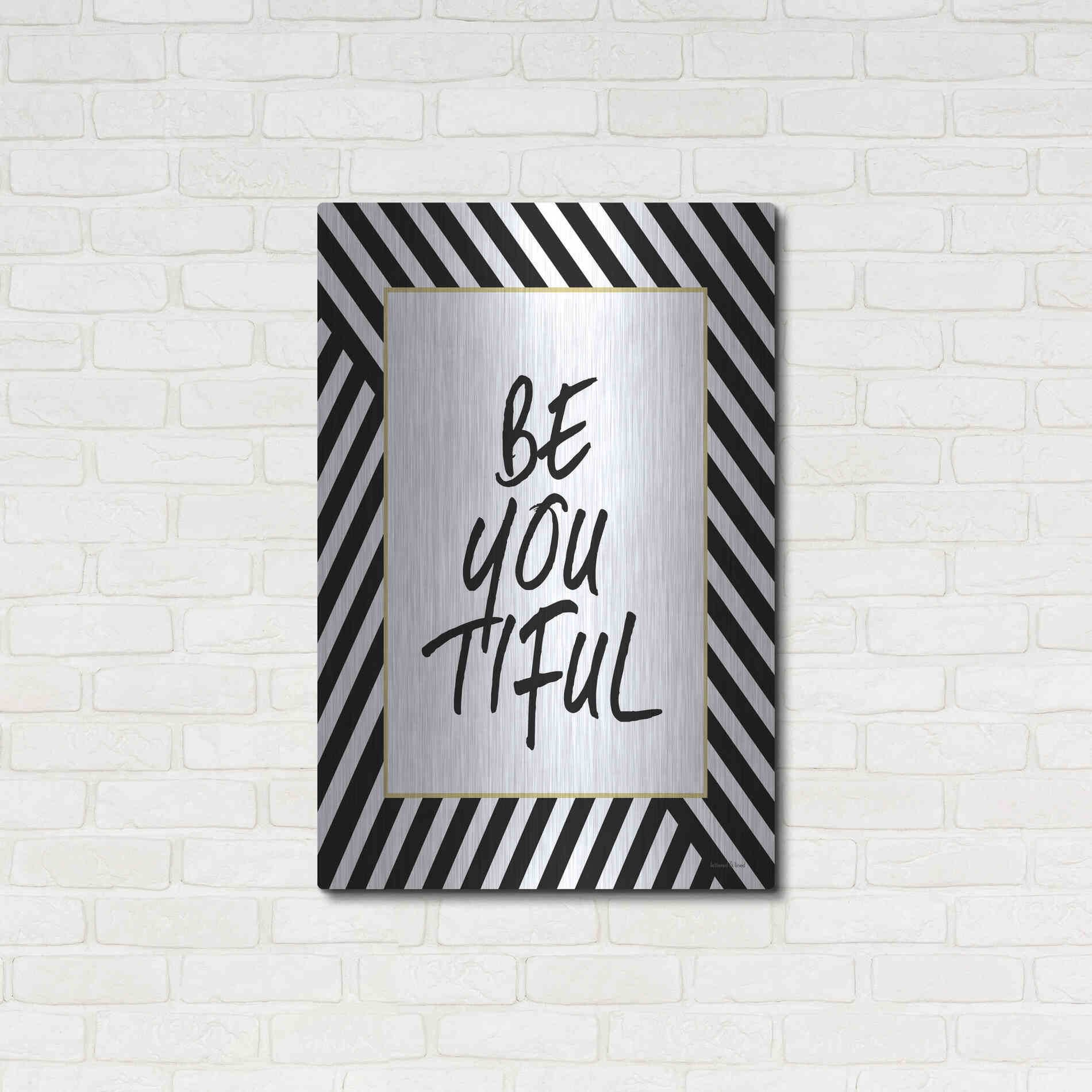 Luxe Metal Art 'Be-You-Tiful' by Lettered & Lined, Metal Wall Art,24x36