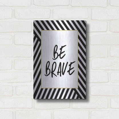 Luxe Metal Art 'Be Brave' by Lettered & Lined, Metal Wall Art,12x16