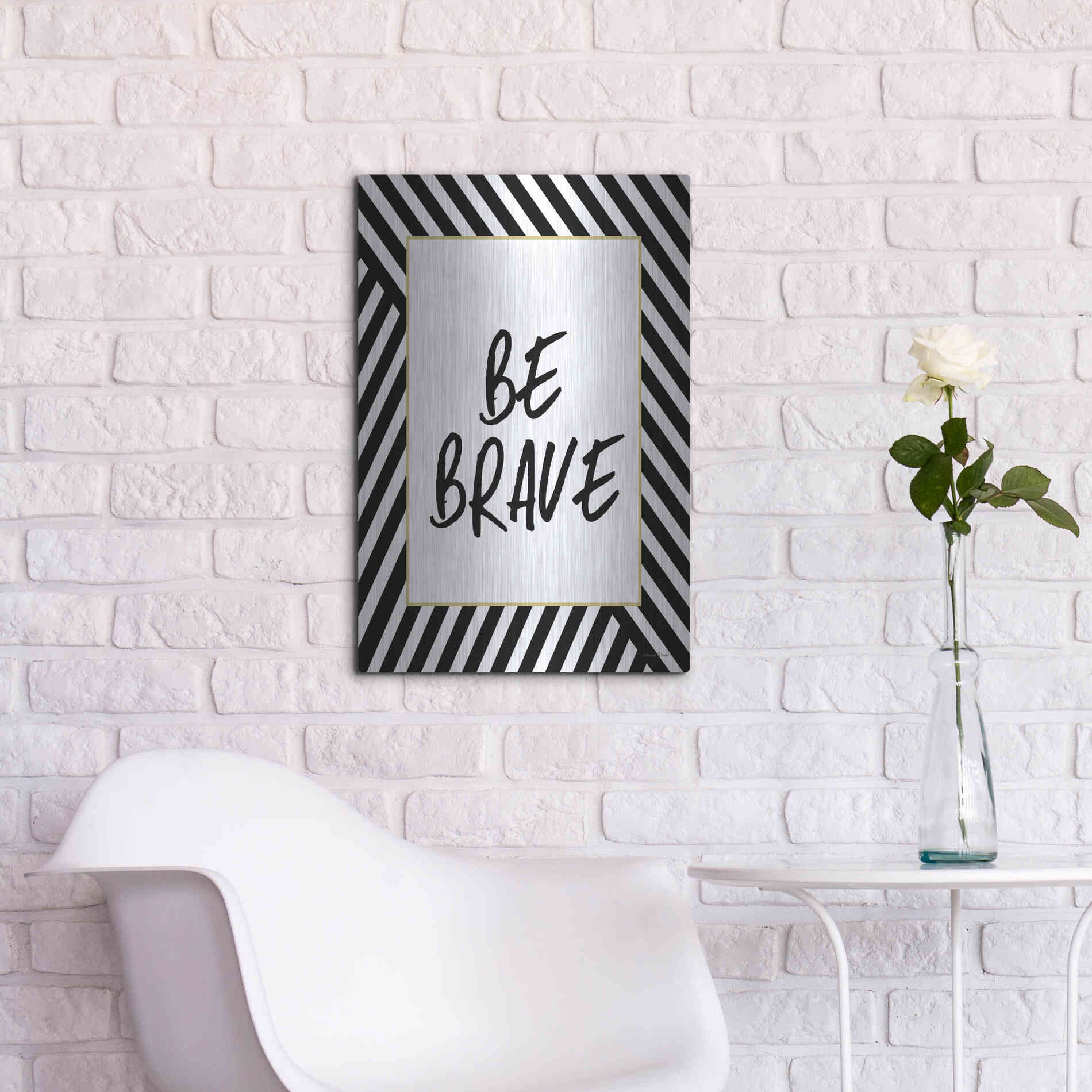 Luxe Metal Art 'Be Brave' by Lettered & Lined, Metal Wall Art,16x24