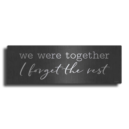 Luxe Metal Art 'We Were Together' by Lettered & Lined, Metal Wall Art