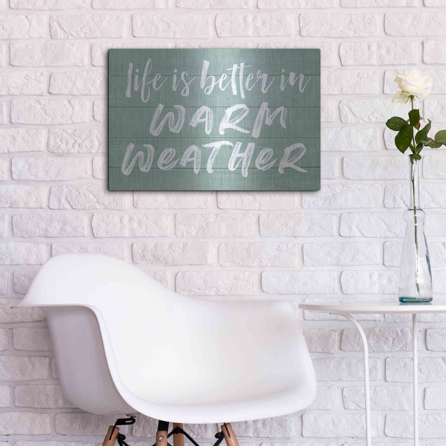 Luxe Metal Art 'Life Is Better In Warm Weather' by Lettered & Lined, Metal Wall Art,24x16