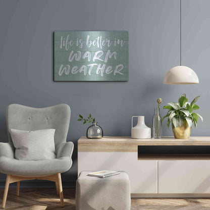 Luxe Metal Art 'Life Is Better In Warm Weather' by Lettered & Lined, Metal Wall Art,24x16