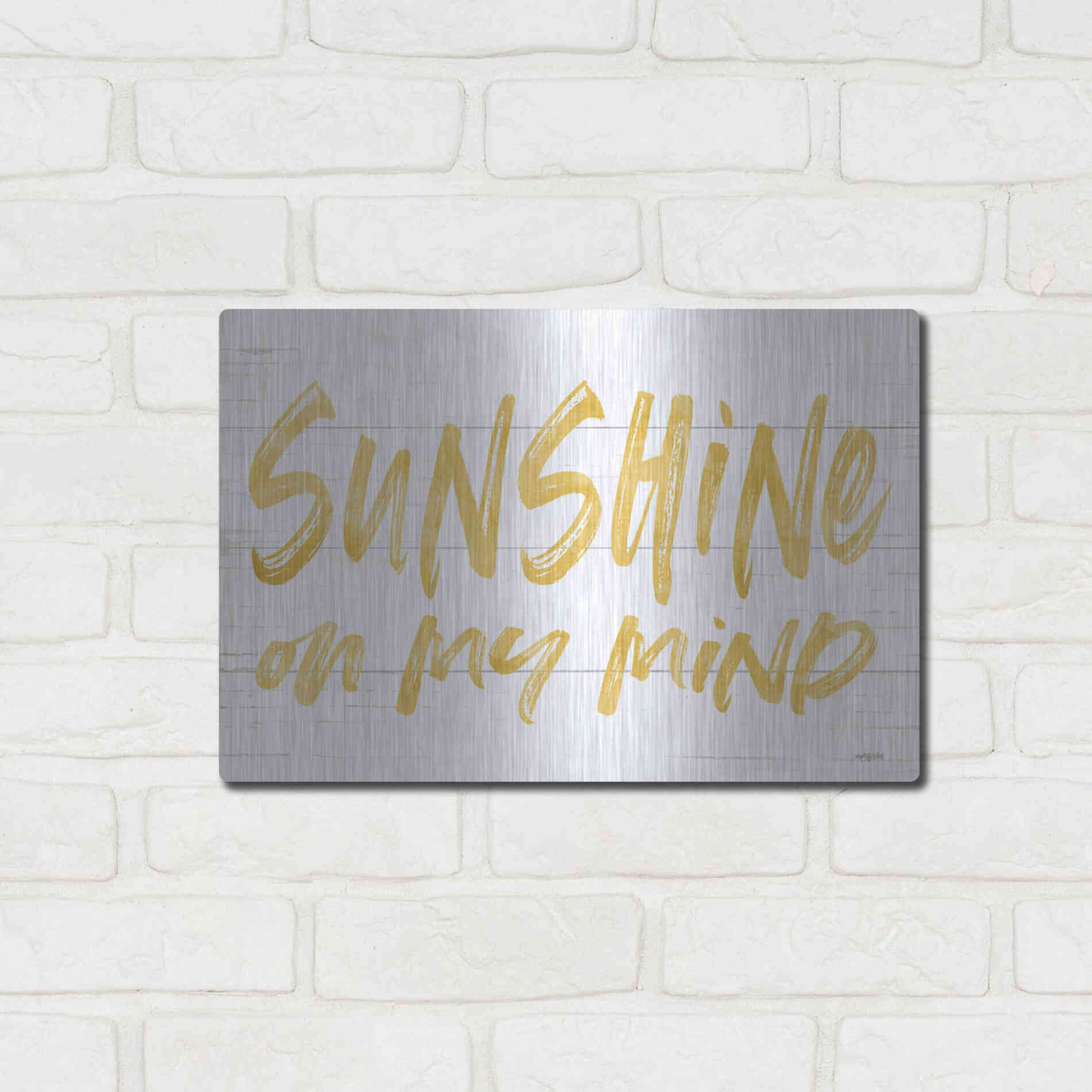 Luxe Metal Art 'Sunshine On My Mind' by Lettered & Lined, Metal Wall Art,16x12