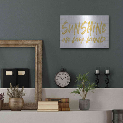 Luxe Metal Art 'Sunshine On My Mind' by Lettered & Lined, Metal Wall Art,16x12