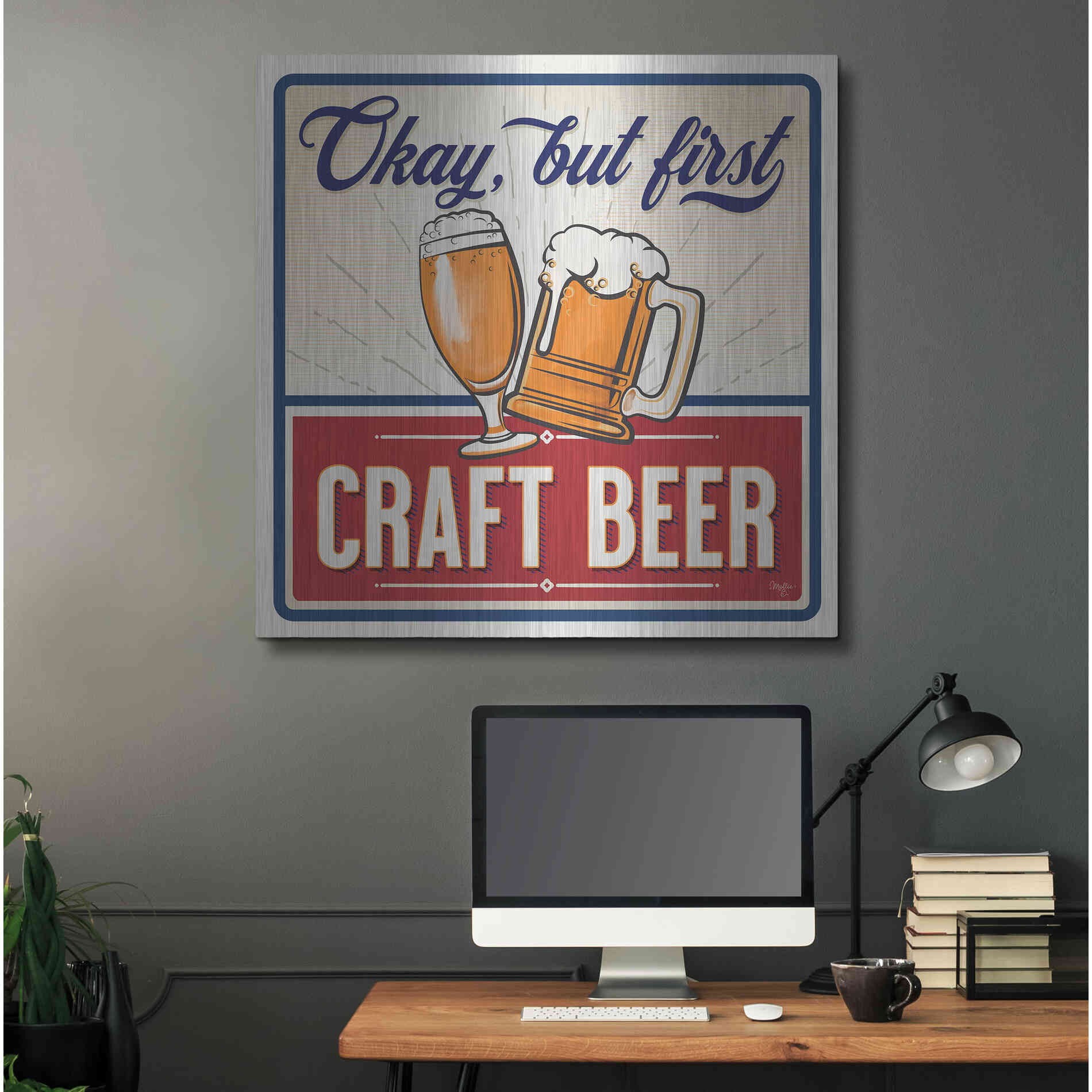 Luxe Metal Art 'Okay, But First Craft Beer' by Mollie B., Metal Wall Art,36x36