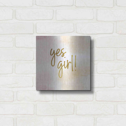 Luxe Metal Art 'Yes Girl!' by Susan Ball, Metal Wall Art,12x12
