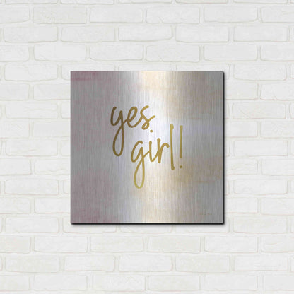 Luxe Metal Art 'Yes Girl!' by Susan Ball, Metal Wall Art,24x24