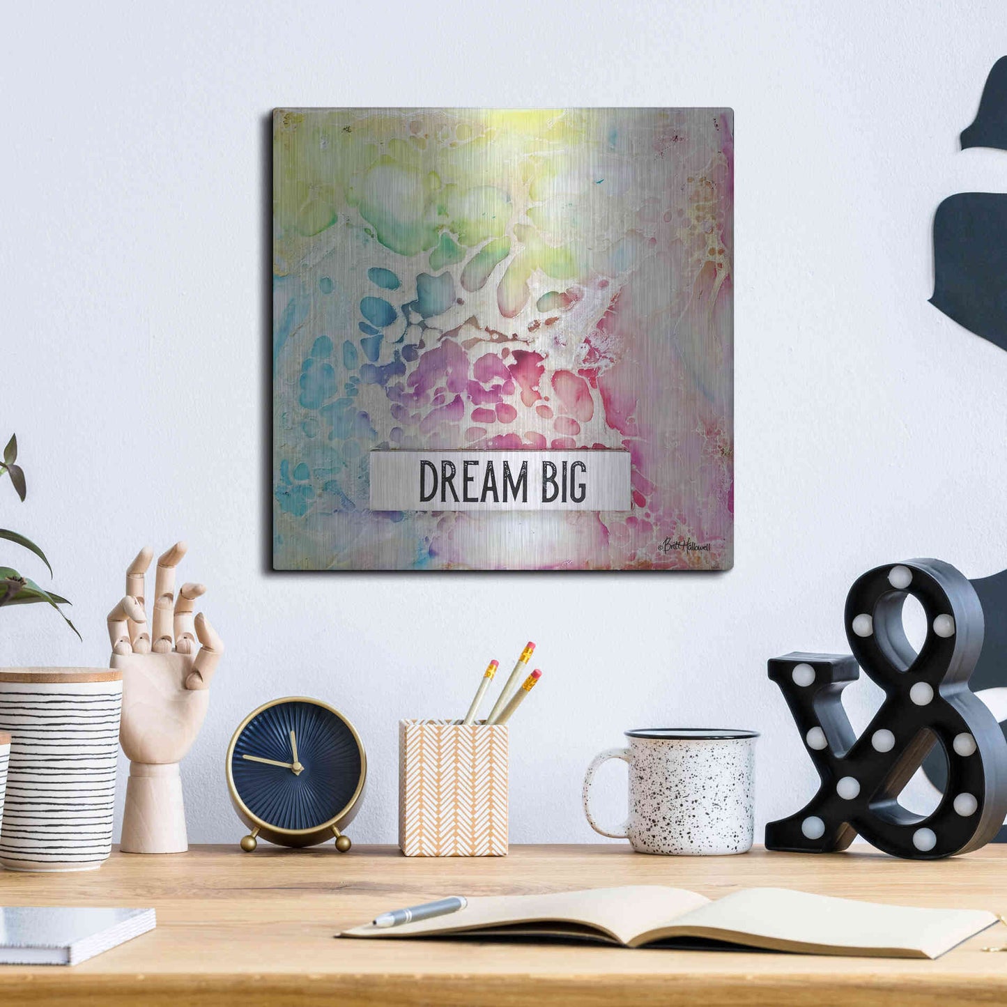 Luxe Metal Art 'Dream Big Multicolor' by Britt Hallowell, Metal Wall Art,12x12