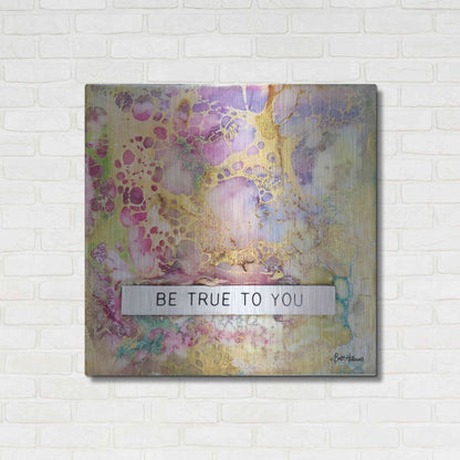 Luxe Metal Art 'Be True to You' by Britt Hallowell, Metal Wall Art,36x36