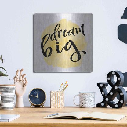 Luxe Metal Art 'Dream Big' by Susie Boyer, Metal Wall Art,12x12