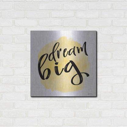 Luxe Metal Art 'Dream Big' by Susie Boyer, Metal Wall Art,24x24