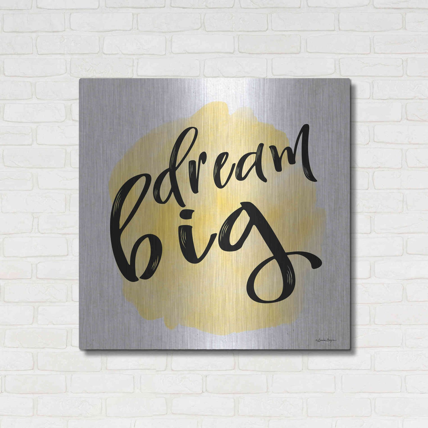 Luxe Metal Art 'Dream Big' by Susie Boyer, Metal Wall Art,36x36