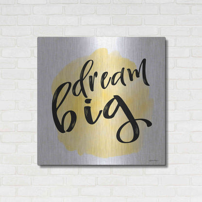 Luxe Metal Art 'Dream Big' by Susie Boyer, Metal Wall Art,36x36
