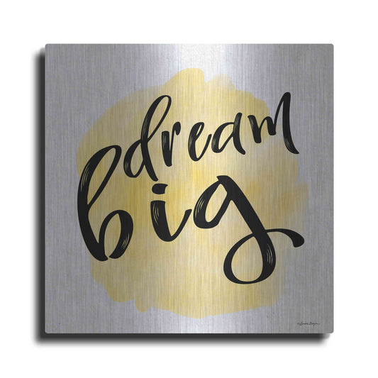 Luxe Metal Art 'Dream Big' by Susie Boyer, Metal Wall Art