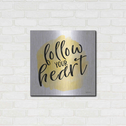 Luxe Metal Art 'Follow Your Heart' by Susie Boyer, Metal Wall Art,24x24