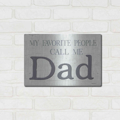 Luxe Metal Art 'My Favorite People Call Me Dad' by Susie Boyer, Metal Wall Art,16x12