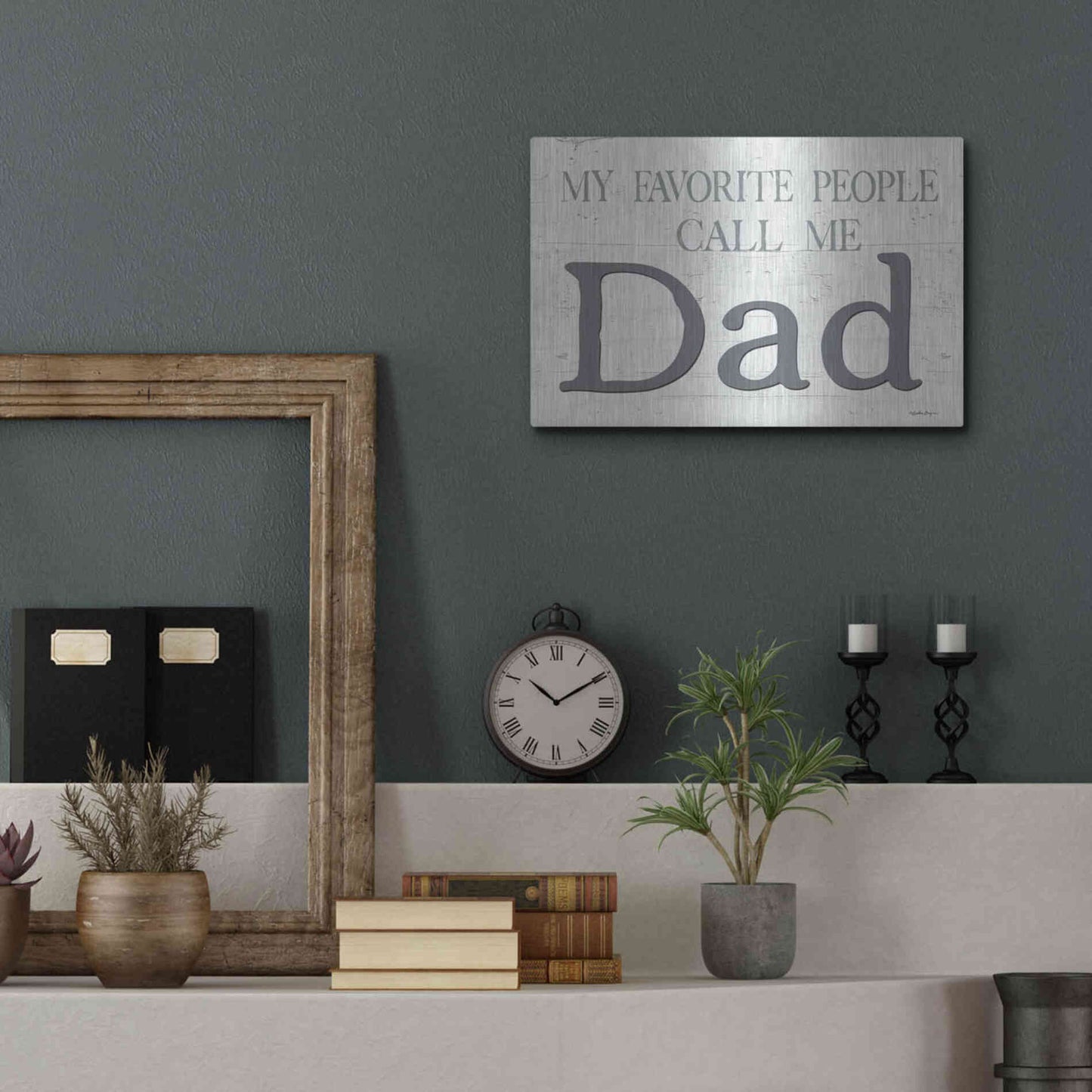 Luxe Metal Art 'My Favorite People Call Me Dad' by Susie Boyer, Metal Wall Art,16x12