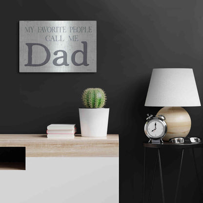 Luxe Metal Art 'My Favorite People Call Me Dad' by Susie Boyer, Metal Wall Art,24x16