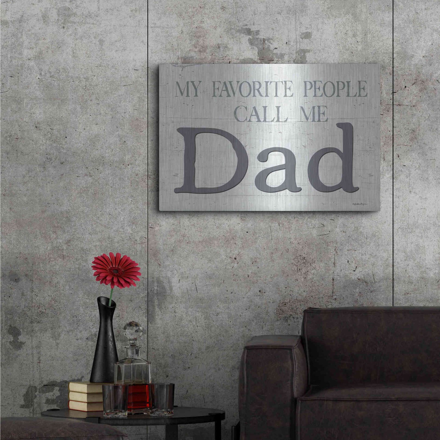 Luxe Metal Art 'My Favorite People Call Me Dad' by Susie Boyer, Metal Wall Art,36x24