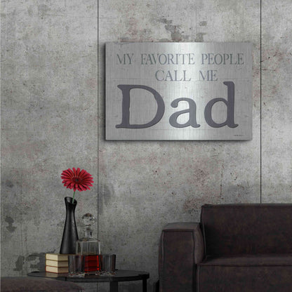 Luxe Metal Art 'My Favorite People Call Me Dad' by Susie Boyer, Metal Wall Art,36x24