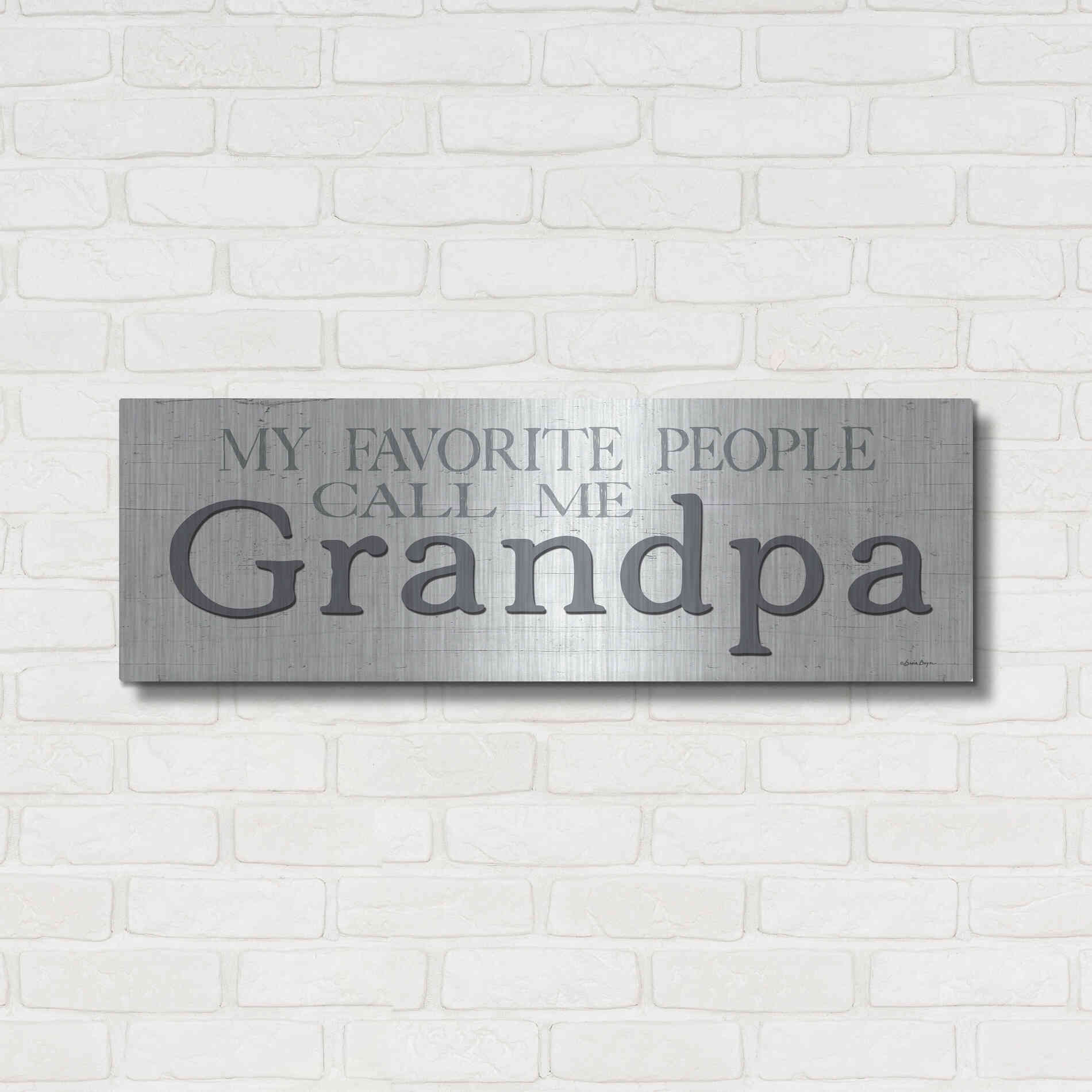 Luxe Metal Art 'My Favorite People Call Me Grandpa' by Susie Boyer, Metal Wall Art,36x12