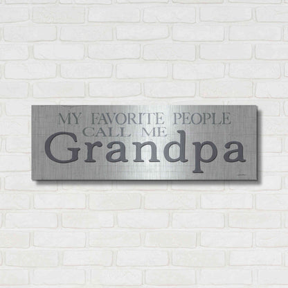 Luxe Metal Art 'My Favorite People Call Me Grandpa' by Susie Boyer, Metal Wall Art,36x12