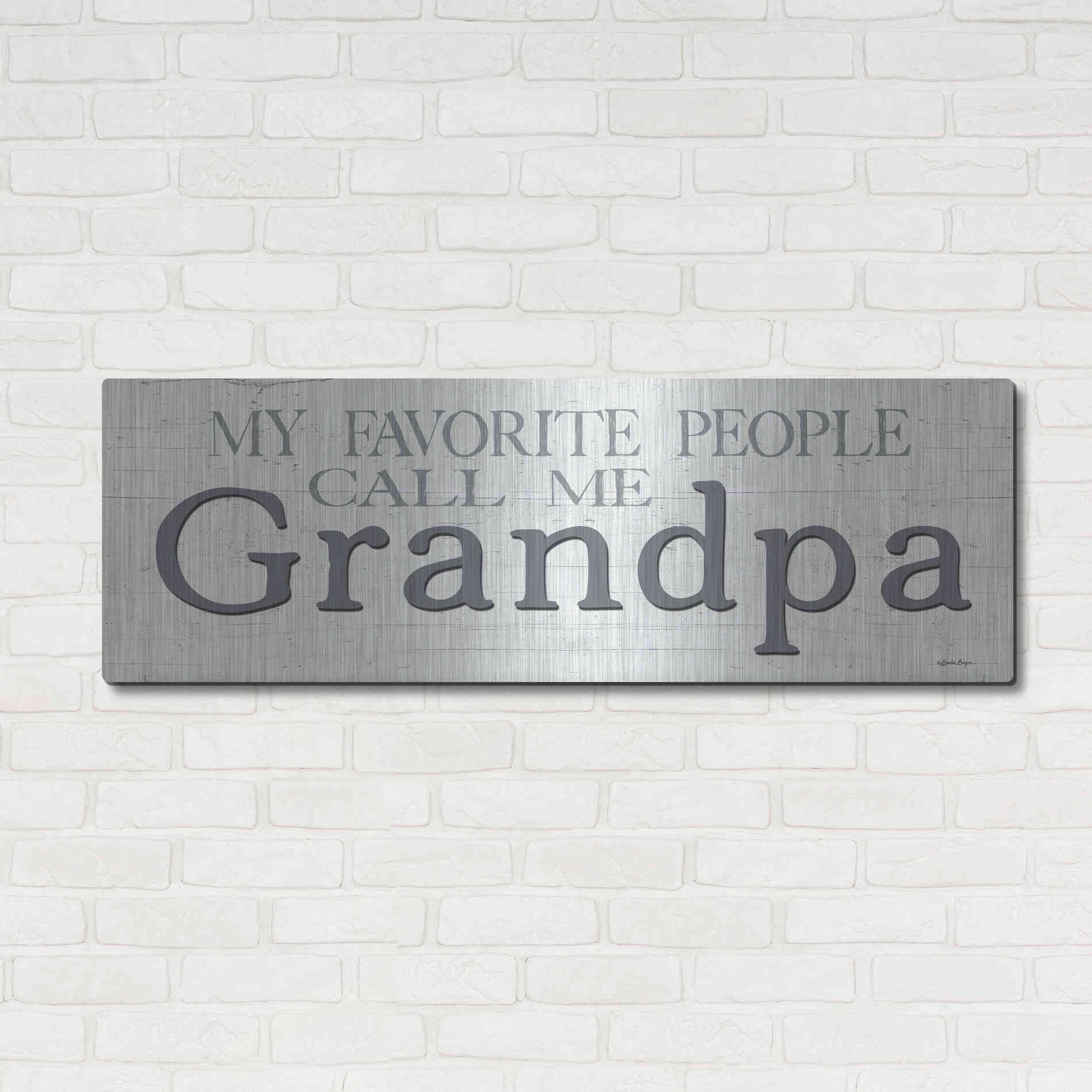 Luxe Metal Art 'My Favorite People Call Me Grandpa' by Susie Boyer, Metal Wall Art,48x16