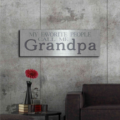 Luxe Metal Art 'My Favorite People Call Me Grandpa' by Susie Boyer, Metal Wall Art,48x16