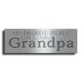 Luxe Metal Art 'My Favorite People Call Me Grandpa' by Susie Boyer, Metal Wall Art