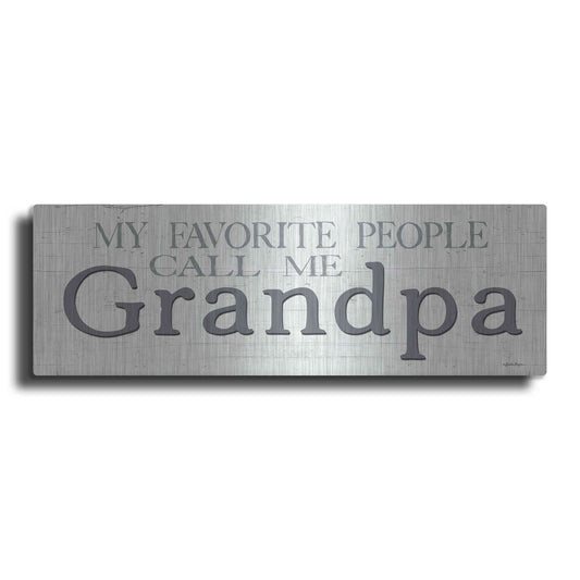 Luxe Metal Art 'My Favorite People Call Me Grandpa' by Susie Boyer, Metal Wall Art