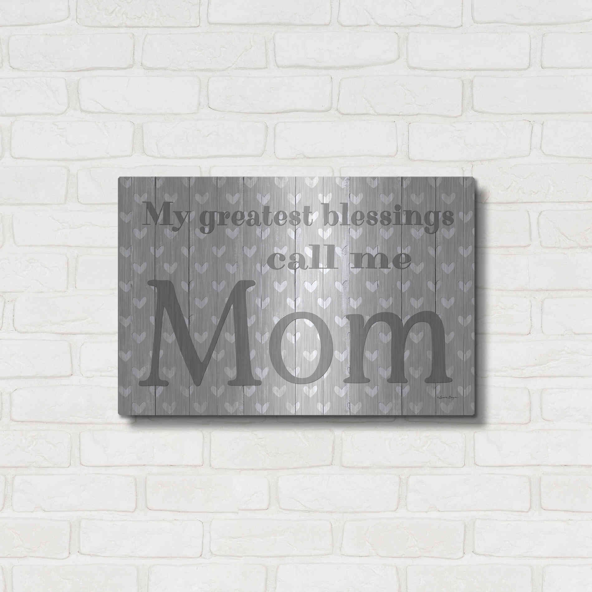 Luxe Metal Art 'My Greatest Blessings Call Me Mom' by Susie Boyer, Metal Wall Art,24x16