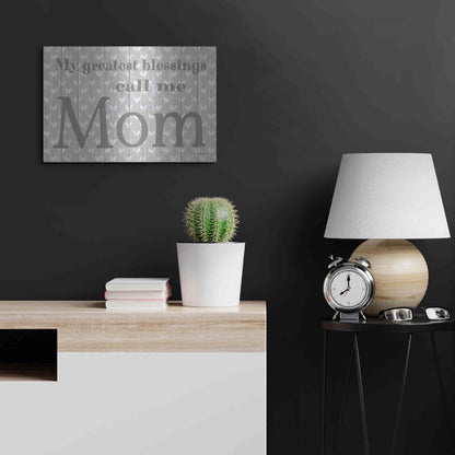 Luxe Metal Art 'My Greatest Blessings Call Me Mom' by Susie Boyer, Metal Wall Art,24x16