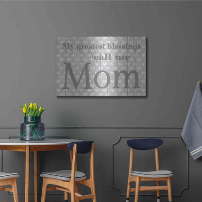 Luxe Metal Art 'My Greatest Blessings Call Me Mom' by Susie Boyer, Metal Wall Art,36x24