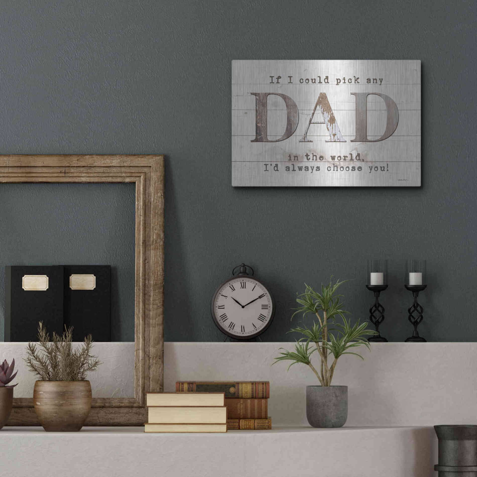 Luxe Metal Art 'Dad - I'd Pick You' by Susie Boyer, Metal Wall Art,16x12