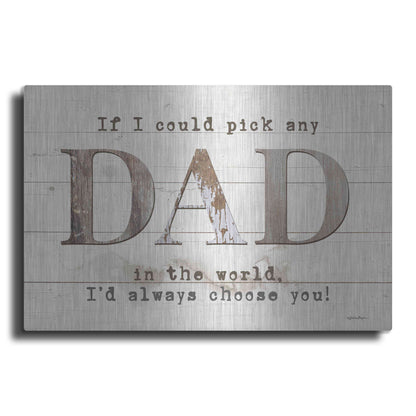 Luxe Metal Art 'Dad - I'd Pick You' by Susie Boyer, Metal Wall Art