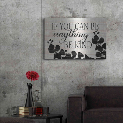 Luxe Metal Art 'Be Anything, Be Kind' by Cindy Jacobs, Metal Wall Art,36x24