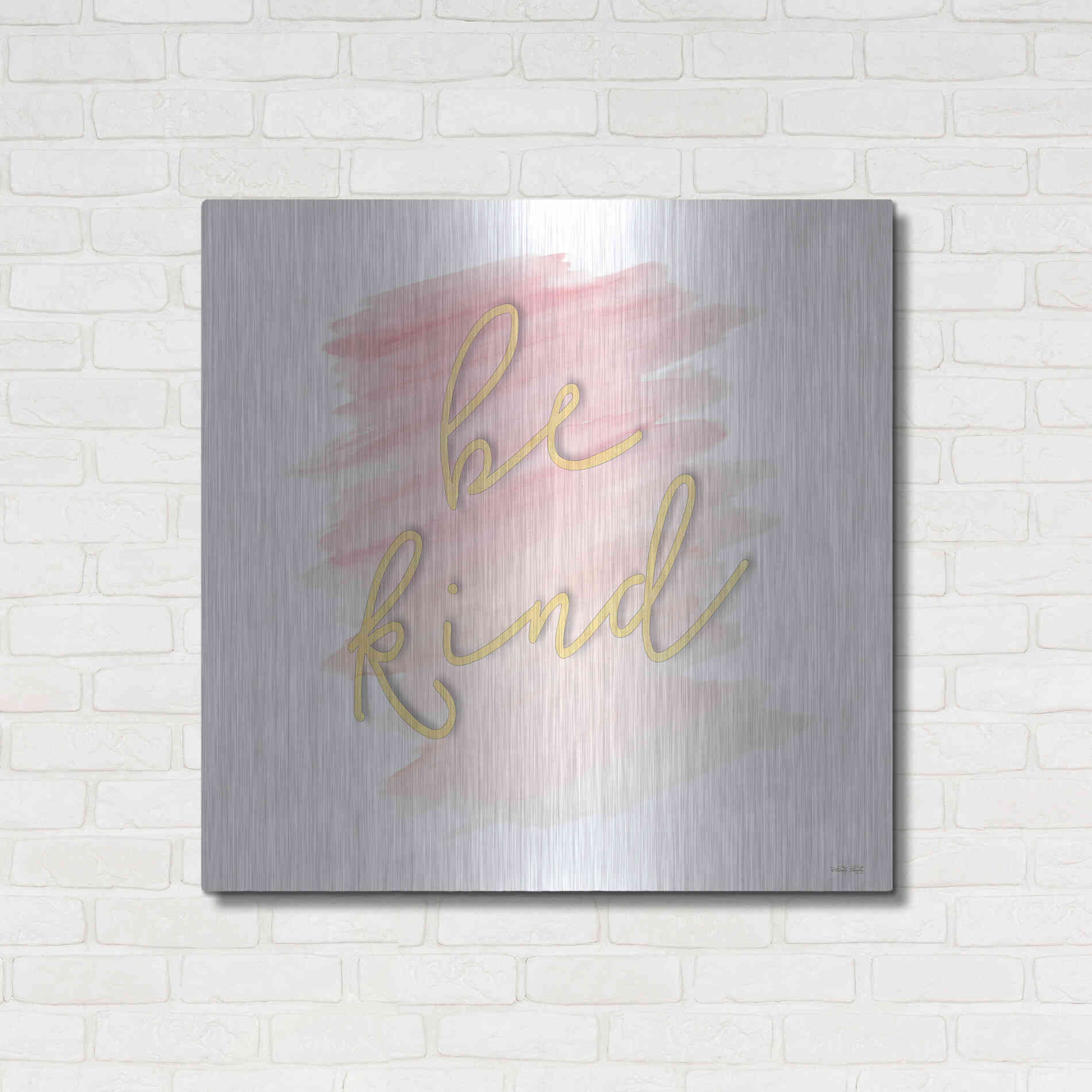 Luxe Metal Art 'Be Kind Pink' by Cindy Jacobs, Metal Wall Art,36x36