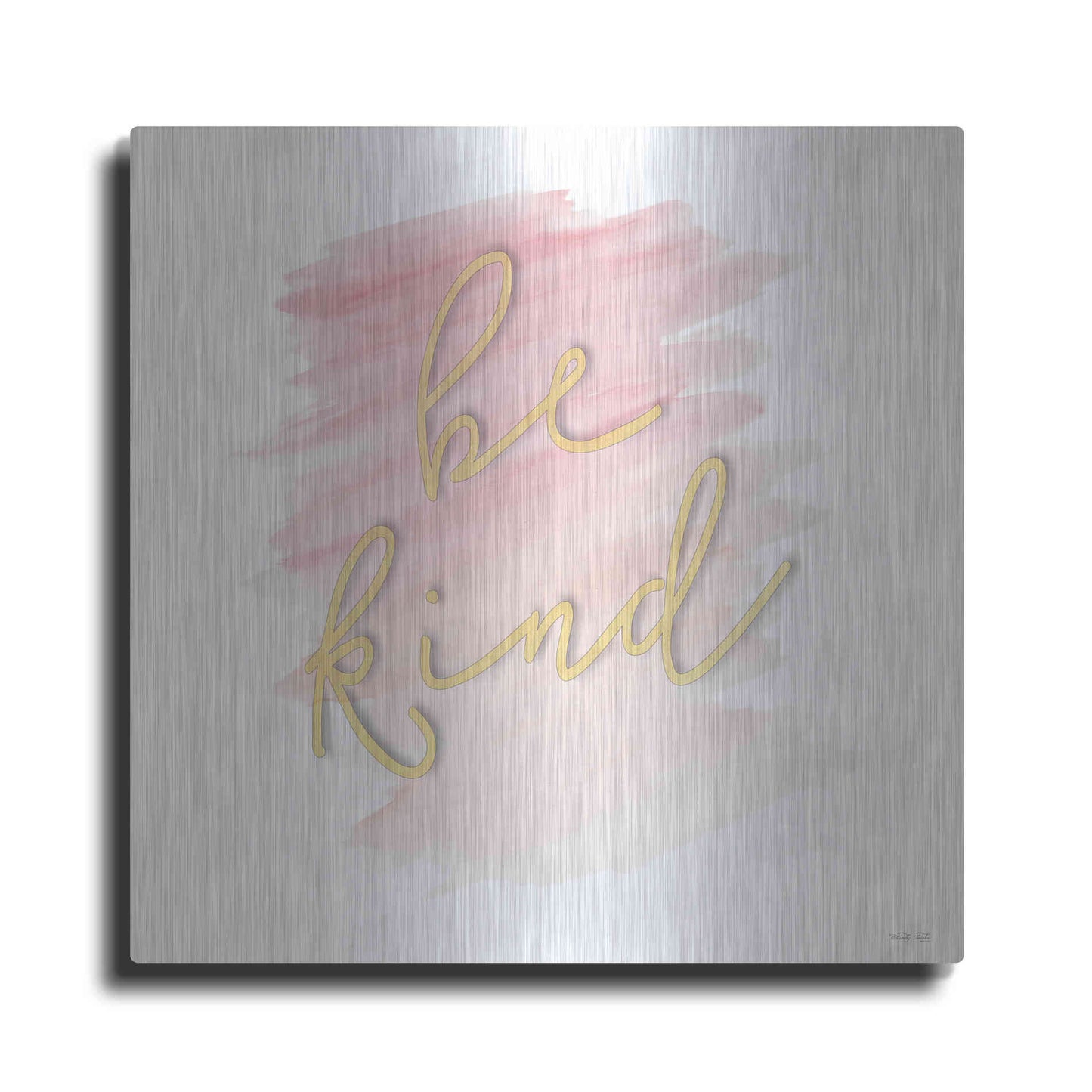 Luxe Metal Art 'Be Kind Pink' by Cindy Jacobs, Metal Wall Art