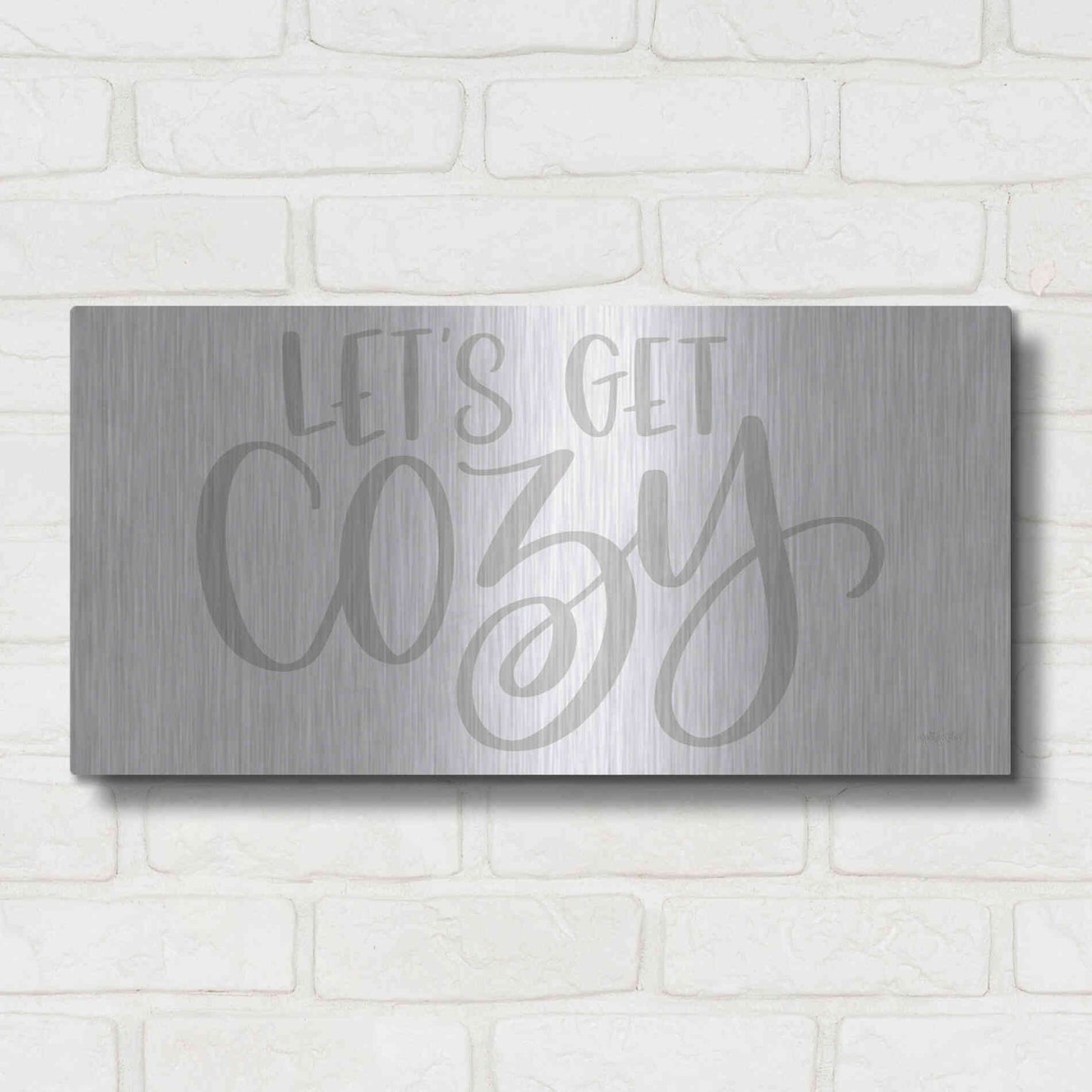 Luxe Metal Art 'Let's Get Cozy ' by Imperfect Dust, Metal Wall Art,24x12