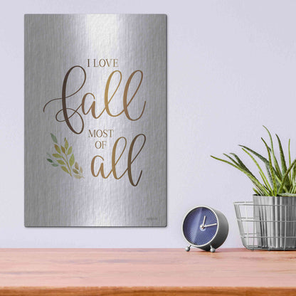 Luxe Metal Art 'I Love Fall Most of All' by Imperfect Dust, Metal Wall Art,12x16