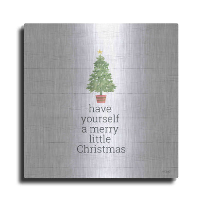 Luxe Metal Art 'Have Yourself A Merry Little Christmas' by Kate Sherrill, Metal Wall Art