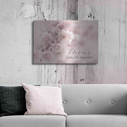 Luxe Metal Art 'Moms Make Life Beautiful' by Lori Deiter, Metal Wall Art,36x24