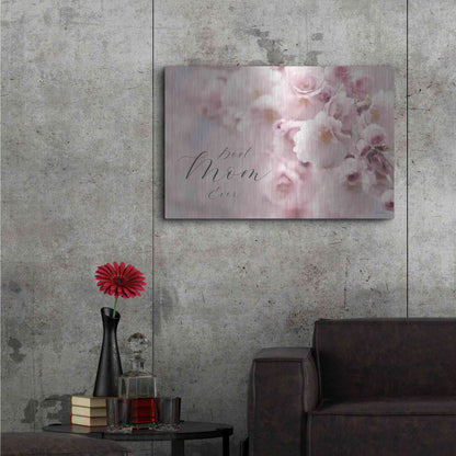 Luxe Metal Art 'Best Mom Ever' by Lori Deiter, Metal Wall Art,36x24