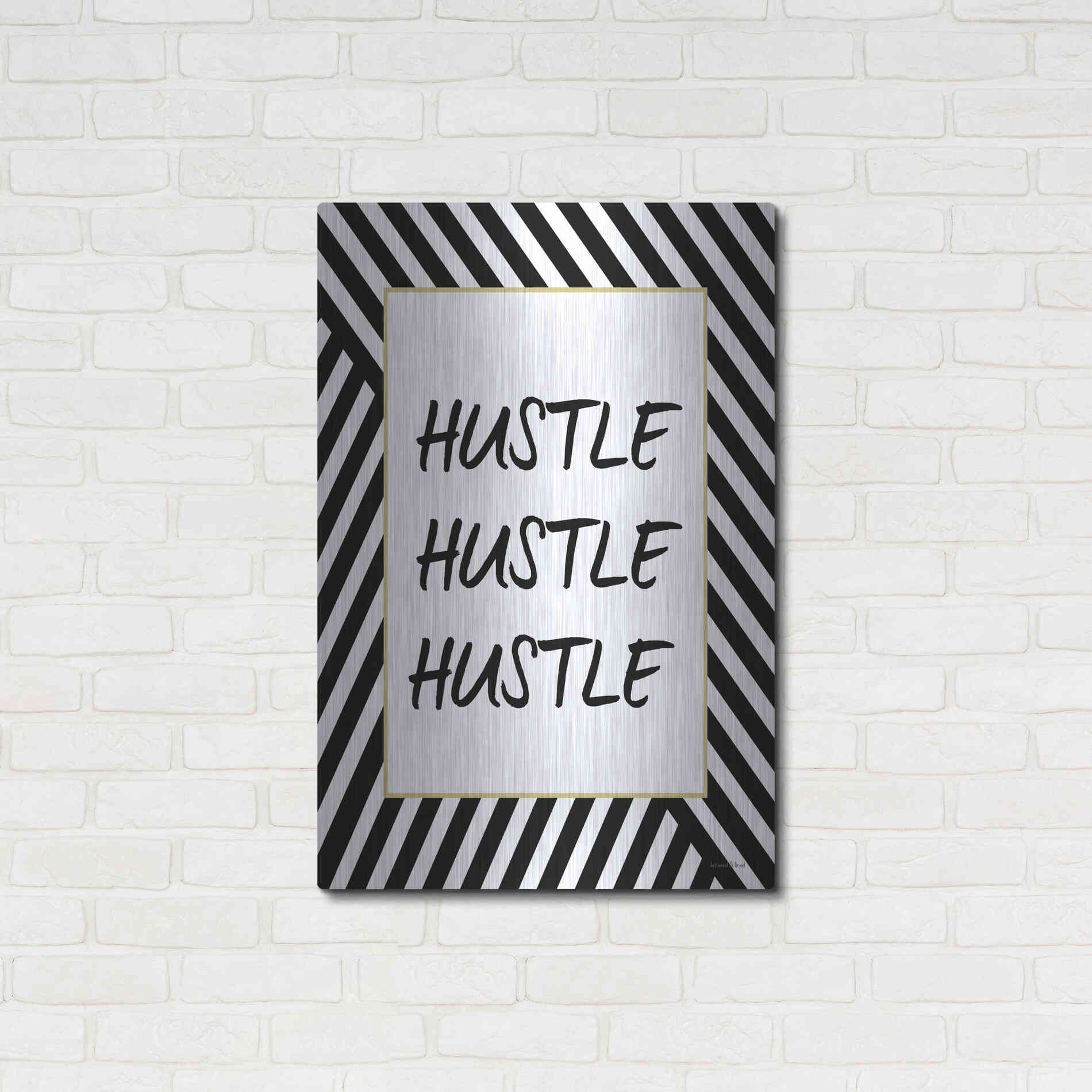 Luxe Metal Art 'Hustle' by Lettered & Lined, Metal Wall Art,24x36