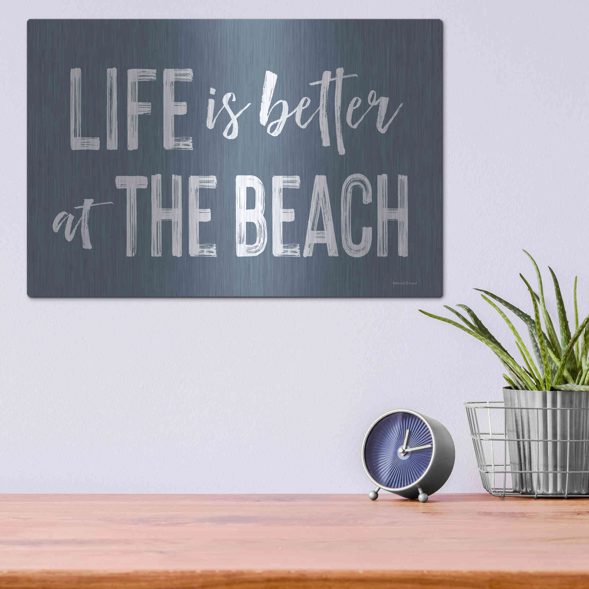 Luxe Metal Art 'Life is Better at the Beach' by Lettered & Lined, Metal Wall Art,16x12