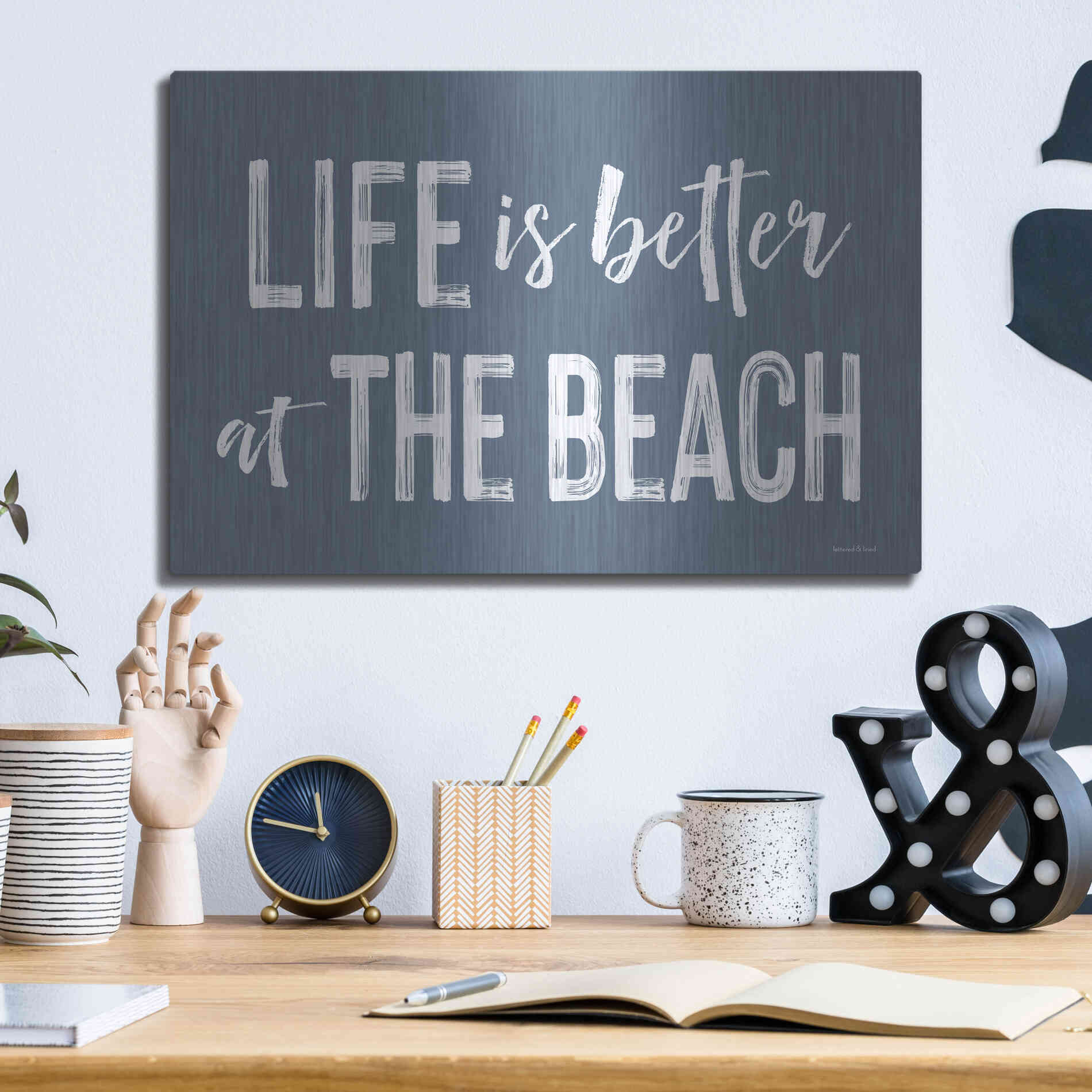 Luxe Metal Art 'Life is Better at the Beach' by Lettered & Lined, Metal Wall Art,16x12